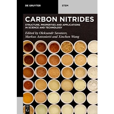 Abbildung von Carbon Nitrides: Structure, Properties and Applications in Science Technology (De Gruyter STEM)