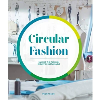Abbildung von Circular Fashion: A Supply Chain for Sustainability in the Textile and Apparel Industry