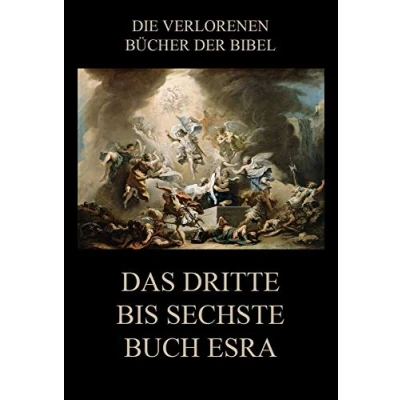 Abbildung von Das dritte bis sechste Buch Esra (Die verlorenen Bücher der Bibel (Print), Band 11)