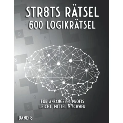 Abbildung von Straights Logikrätsel: Stradoku Rätselbuch in leicht, mittel &amp; schwer mit 600 Str8ts Sudoku Variationen für Anfänger, Fortgeschrittene Profis (Mega Rätsel)