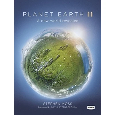 Abbildung von Planet Earth II: A new world revealed. Forew. by David Attenborough