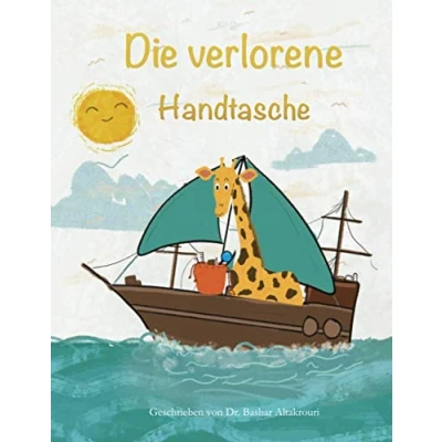 Abbildung von die verlorene Handtasche: Das besondere Kinderbuch zum Vorlesen und Mitlesen mit wunderschönen Illustrationen (Bilderbuch Gute Nacht Geschichte für Mädchen Jungen Kinder ab 4 Jahre)