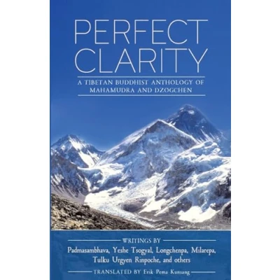 Abbildung von Perfect Clarity: A Tibetan Buddhist Anthology of Mahamudra and Dzogchen