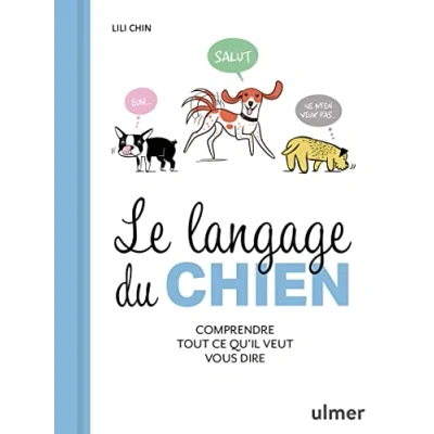 Abbildung von Le Langage du chien Comprendre tout ce qu&#039;il veut vous dire