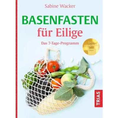 Abbildung von Basenfasten für Eilige: Das 7 Tage Programm