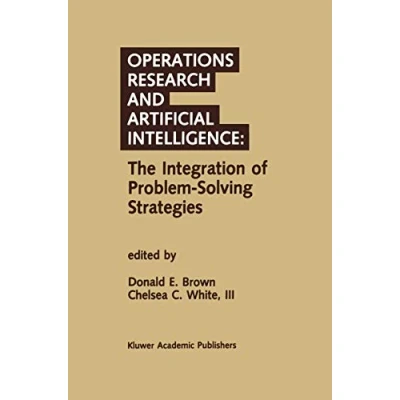Abbildung von Operations Research and Artificial Intelligence: The Integration of Problem Solving Strategies