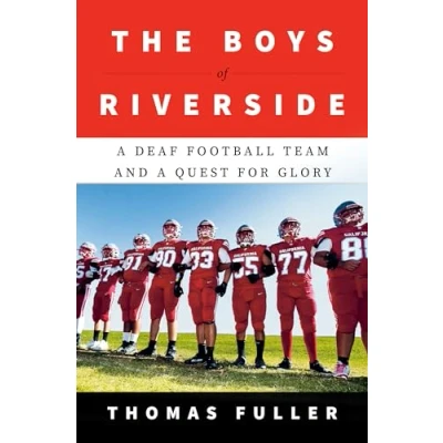 Abbildung von The Boys of Riverside: a Deaf Football Team and Quest for Glory