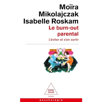 Abbildung von Le Burn out parental: L&#039;éviter et s&#039;en sortir