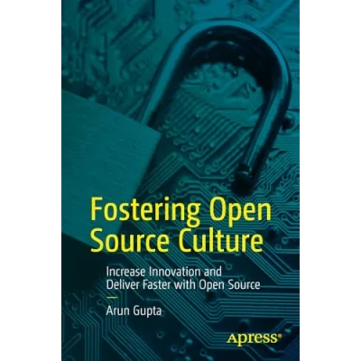 Abbildung von Fostering Open Source Culture: Increase Innovation and Deliver Faster with