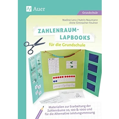 Abbildung von Zahlenraum Lapbooks für die Grundschule: Materialien zur Erarbeitung der Zahlenräume 20, 10 0 &amp; 1000 und Alternative Leistungsmessung (1. bis 4. Klasse) (Lapbooks gestalten Grundschule)