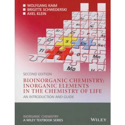 Abbildung von Bioinorganic Chemistry: Inorganic Elements in the Chemistry of Life: An Introduction and Guide
