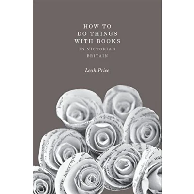 Abbildung von How to Do Things With Books in Victorian Britain