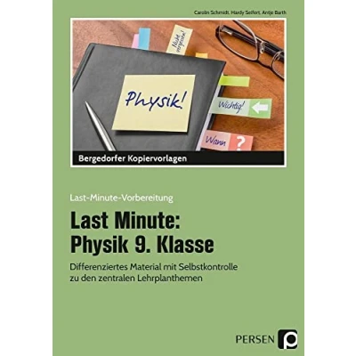 Abbildung von Last Minute: Physik 9. Klasse: Differenziertes Material mit Selbstkontrolle zu den zentralen Lehrplanthemen (Last Minute Vorbereitung)