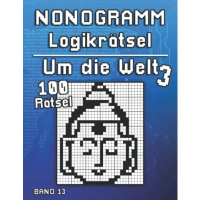 Abbildung von Nonogramm Rätsel: Um die Welt mit Hanjie Logikrätseln Gehirntraining für Erwachsene und Kinder (Logik Puzzles)