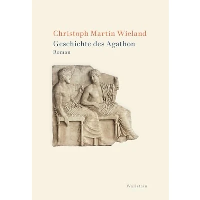 Abbildung von Geschichte des Agathon: Roman (Wieland. Studienausgabe in Einzelbänden)