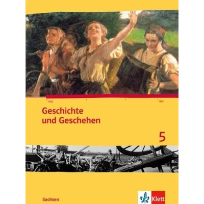Abbildung von Geschichte und Geschehen 5. Ausgabe Sachsen Gymnasium: Schulbuch Klasse 9 (Geschichte Geschehen. Sekundarstufe I)
