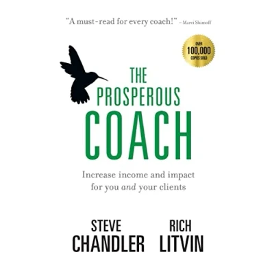 Abbildung von The Prosperous Coach: Increase Income and Impact for You Your Clients (The Series, Band 1)
