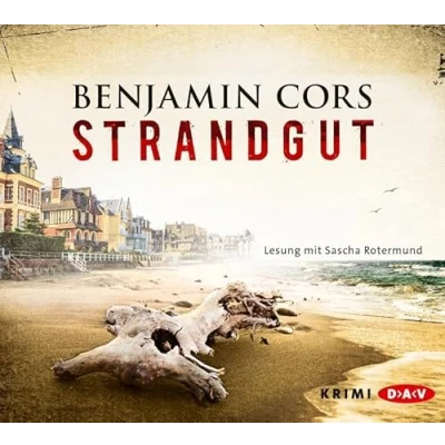 Abbildung von Strandgut: Lesung mit Sascha Rotermund (6 CDs) (Nicolas Guerlain ermittelt)