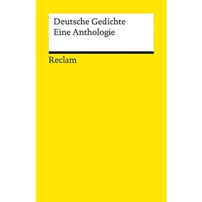 Abbildung von Deutsche Gedichte. Eine Anthologie: Deutsch Lektüre, Klassiker der Literatur 14266 (Reclams Universal Bibliothek)