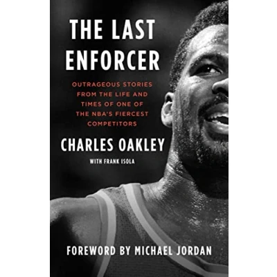 Abbildung von the Last Enforcer: Outrageous Stories From Life and Times of One NBA&#039;s Fiercest Competitors