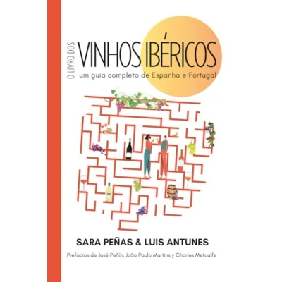 Abbildung von O Livro dos Vinhos Ibéricos: Um Guia Completo de Espanha e Portugal