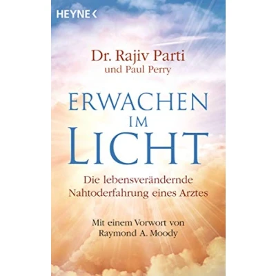 Abbildung von Erwachen im Licht: Die lebensverändernde Nahtoderfahrung eines Arztes