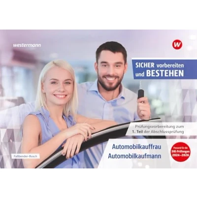 Abbildung von Prüfungsvorbereitung Sicher vorbereiten und bestehen: Automobilkauffrau/ kaufmann Gestreckte Abschlussprüfung Teil 1 (Sicher ... 2)
