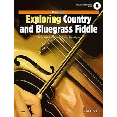 Abbildung von Exploring Country and Bluegrass Fiddle: An Introduction to Style Technique. Violine. (Schott Pop Styles)