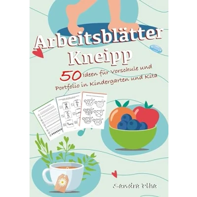 Abbildung von KitaFix Kreativ: Arbeitsblätter Kneipp (50 Ideen für Vorschule und Portfolio in Kindergarten Kita): Vorlagen zum Kopieren Kinder ab 4 Jahren.