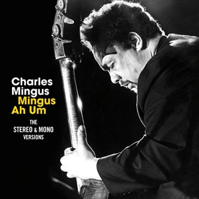 Abbildung von Mingus Ah Um the Stereo &amp; Mo