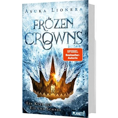 Abbildung von Frozen Crowns 1: Ein Kuss aus Eis und Schnee: Magischer Fantasy Liebesroman über eine verbotene Liebe (1)