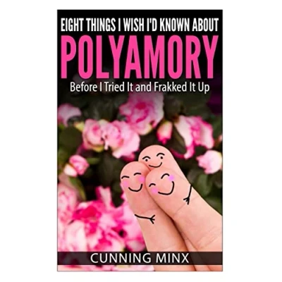Abbildung von Eight Things I Wish I&#039;d Known About Polyamory: Before Tried It and Frakked Up