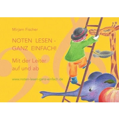 Abbildung von Noten lesen ganz einfach! Mit der Leiter auf und ab