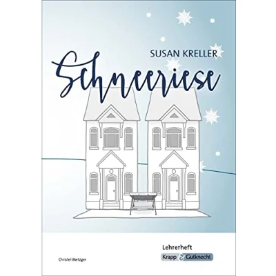 Abbildung von Schneeriese Susan Kreller Lehrerheft: Didaktik, Lösungen, Unterricht, Anregungen, Heft (Literatur im Unterricht: Sekundarstufe I)