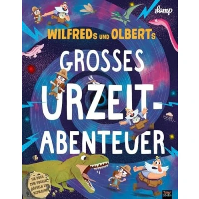 Abbildung von Wilfreds und Olberts großes Urzeitabenteuer: Ein Buch zum suchen, rätseln mitmachen