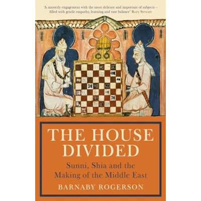 Abbildung von the House Divided: Sunni, Shia and Making of Middle East
