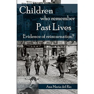 Abbildung von Children Who Remember Past Lives: Evidence of Reincarnation?