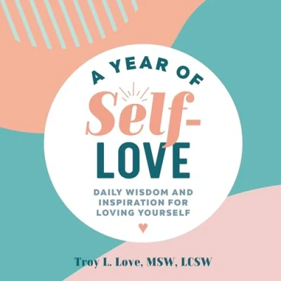 Abbildung von A Year of Self Love: Daily Wisdom and Inspiration for Loving Yourself (A Reflections)