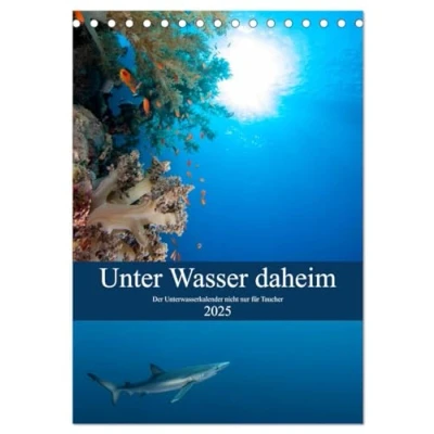 Abbildung von Unter Wasser daheim (Tischkalender 2025 DIN A5 hoch), CALVENDO Monatskalender