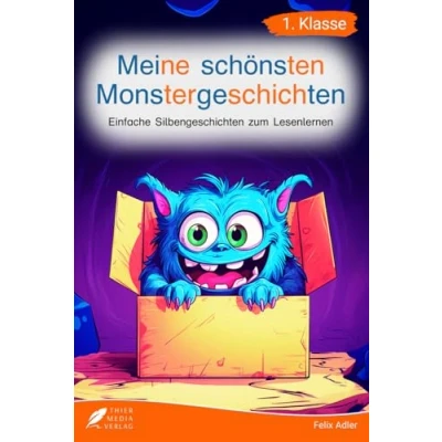 Abbildung von Silbenbuch 1. Klasse Meine schönsten Monstergeschichten: Einfache Silbengeschichten zum Lesenlernen für Kinder ab 6 Jahren (Silbengeschichten Klasse)