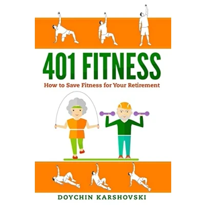 Abbildung von 401 Fitness: How to save fitness for your retirement
