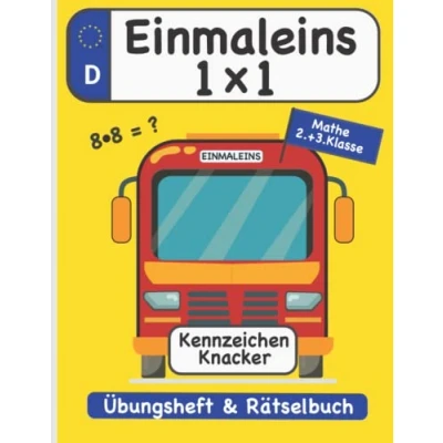 Abbildung von 1x1 Einmaleins Mathe 2./3. Klasse Übungsheft: Einfach Rechnen lernen mit dem spannenden Kennzeichen Knacker Rätselbuch (Wortspiele, üben, Wortsuche, Zahlen bis 100, Autos)