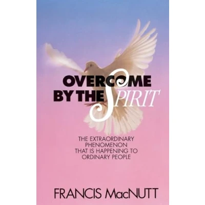 Abbildung von Overcome by The Spirit: Extraordinary Phenomenon That Is Happening to Ordinary People