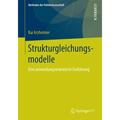 Abbildung von Strukturgleichungsmodelle: Eine anwendungsorientierte Einführung (Methoden der Politikwissenschaft)