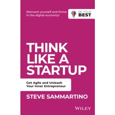 Abbildung von Think Like a Startup: Get Agile and Unleash Your Inner Entrepreneur (Be Best)