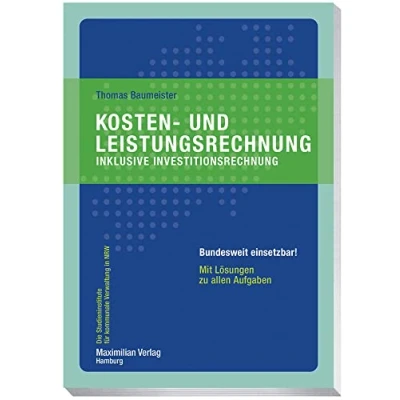 Abbildung von Kosten und Leistungsrechnung inklusive Investitionsrechnung (Die Studieninstitute für kommunale Verwaltung in NRW)