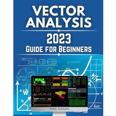 Abbildung von Vector Analysis 2023 Guide for Beginners: Mastering the World of Vectors A Comprehensive