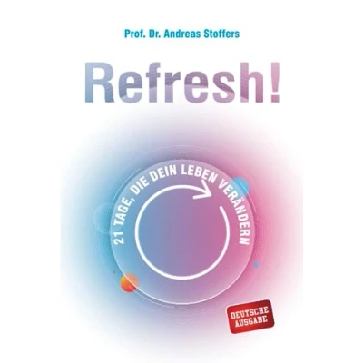 Abbildung von Refresh!: 21 Tage, die dein Leben verändern