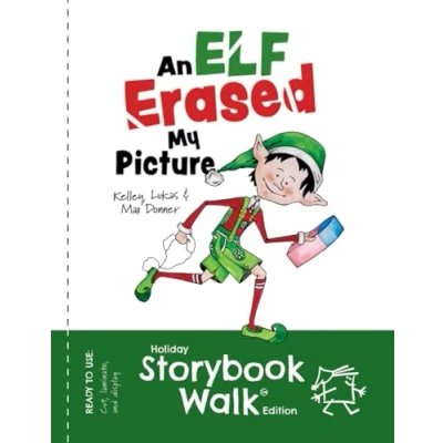 Abbildung von An Elf Erased My Picture: Holiday Storybook Walk Edition (Super Walks)