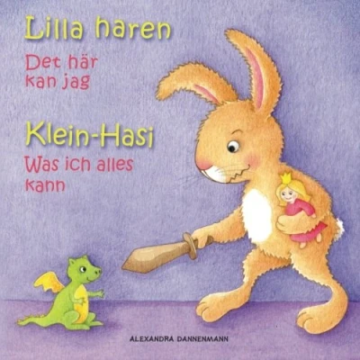 Abbildung von Klein Hasi Was ich alles kann, Lilla haren Det här kan jag: Bilderbuch Deutsch Schwedisch (zweisprachig/bilingual) ab 2 Jahren (Klein ... (zweisprachig/bilingual))